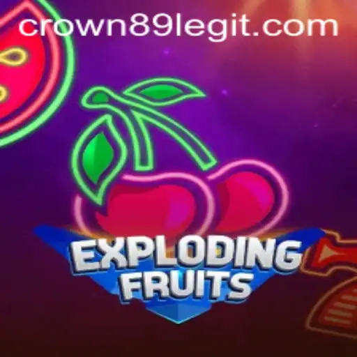 ExplodingFruits: A Captivating Journey into the World of Crown89