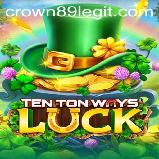 Discover the Thrills of TenTonWaysLuck